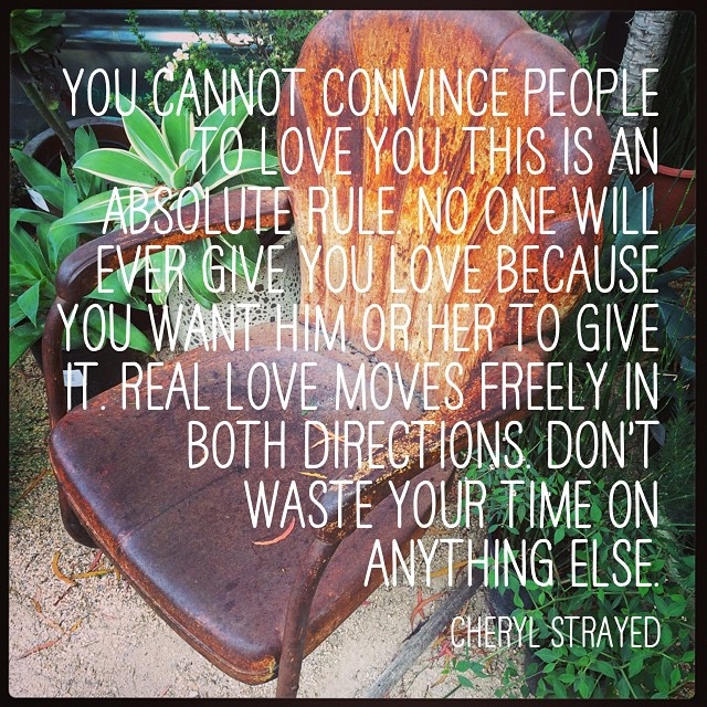 Playing around with InstaQuote. Made with @instaquoteapp. #instaquote #cherylstrayed #diggingbliss